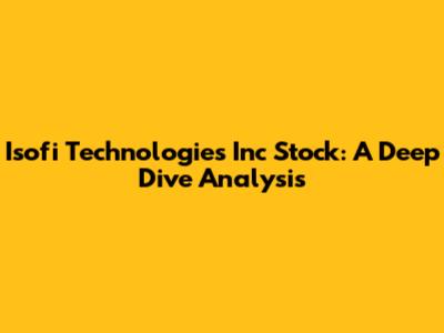 Isofi Technologies Inc Stock: A Deep Dive Analysis