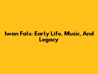 Iwan Fals: Early Life, Music, And Legacy