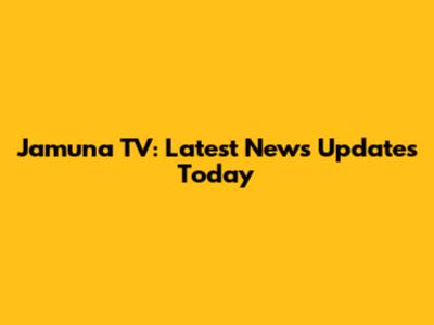 Jamuna TV: Latest News Updates Today
