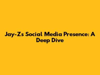 Jay-Z's Social Media Presence: A Deep Dive