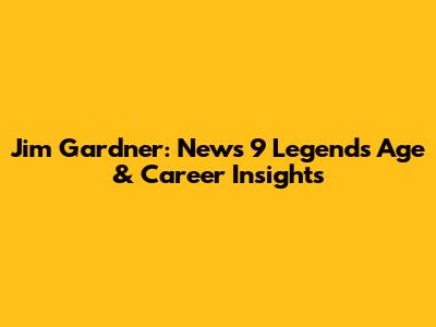 Jim Gardner: News 9 Legend's Age & Career Insights