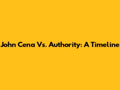 John Cena Vs. Authority: A Timeline
