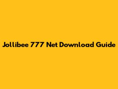 Jollibee 777 Net Download Guide
