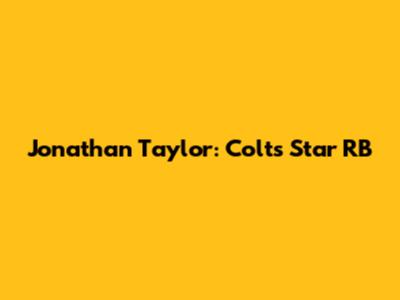 Jonathan Taylor: Colts' Star RB