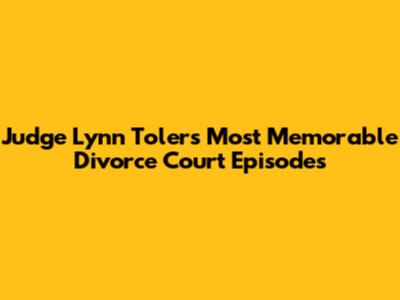 Judge Lynn Toler's Most Memorable Divorce Court Episodes