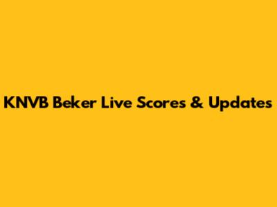 KNVB Beker Live Scores & Updates