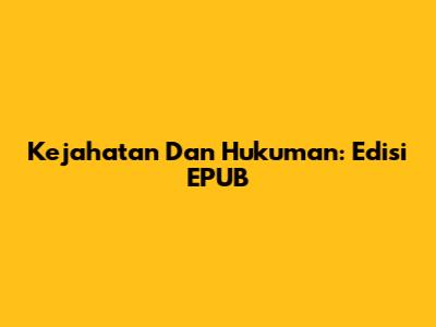 Kejahatan Dan Hukuman: Edisi EPUB