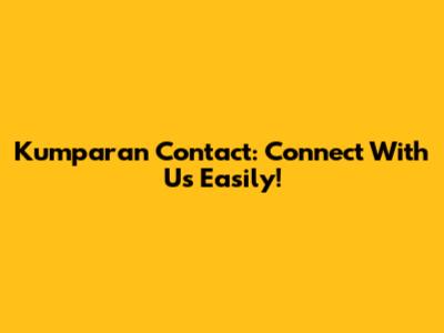 Kumparan Contact: Connect With Us Easily!