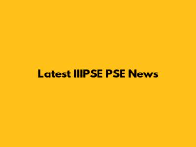 Latest IIIPSE PSE News