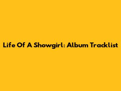 Life Of A Showgirl: Album Tracklist