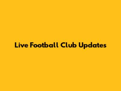 Live Football Club Updates
