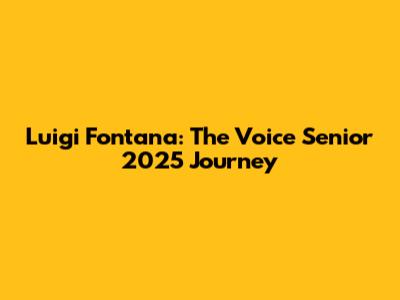 Luigi Fontana: The Voice Senior 2025 Journey