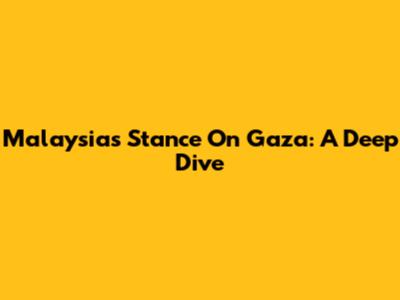 Malaysia's Stance On Gaza: A Deep Dive