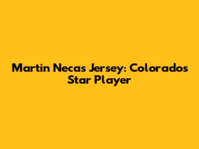 Martin Necas Jersey: Colorado's Star Player