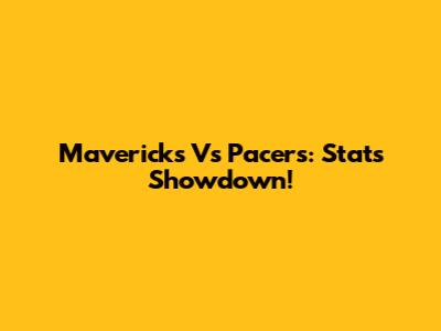 Mavericks Vs Pacers: Stats Showdown!