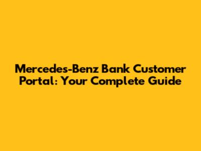 Mercedes-Benz Bank Customer Portal: Your Complete Guide
