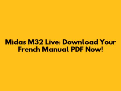 Midas M32 Live: Download Your French Manual PDF Now!