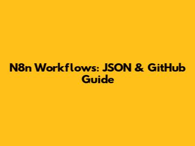N8n Workflows: JSON & GitHub Guide