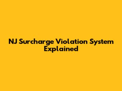 NJ Surcharge Violation System Explained