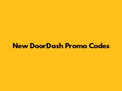 New DoorDash Promo Codes