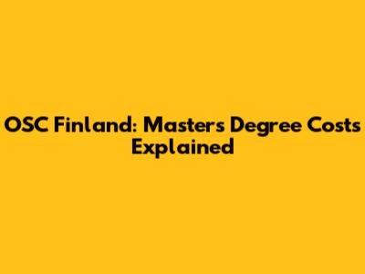OSC Finland: Master's Degree Costs Explained
