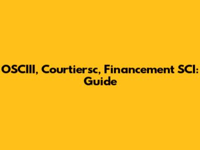 OSCIII, Courtiersc, Financement SCI: Guide