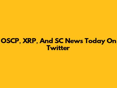 OSCP, XRP, And SC News Today On Twitter