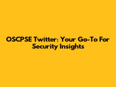OSCPSE Twitter: Your Go-To For Security Insights