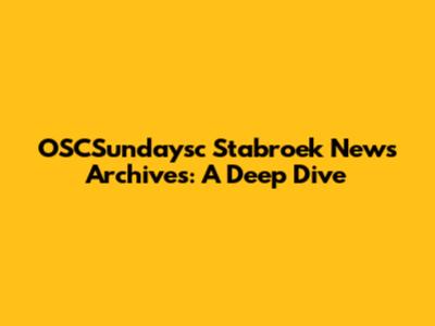 OSCSundaysc Stabroek News Archives: A Deep Dive