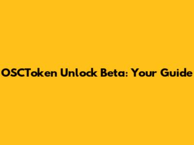 OSCToken Unlock Beta: Your Guide