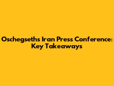 Oschegseth's Iran Press Conference: Key Takeaways