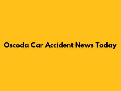 Oscoda Car Accident News Today