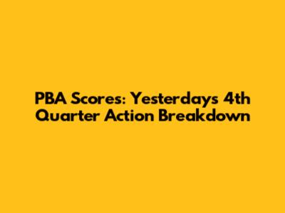 PBA Scores: Yesterday's 4th Quarter Action Breakdown