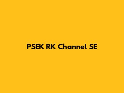 PSEK RK Channel SE