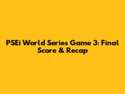PSEi World Series Game 3: Final Score & Recap