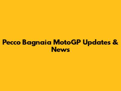 Pecco Bagnaia MotoGP Updates & News