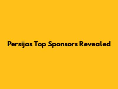 Persija's Top Sponsors Revealed