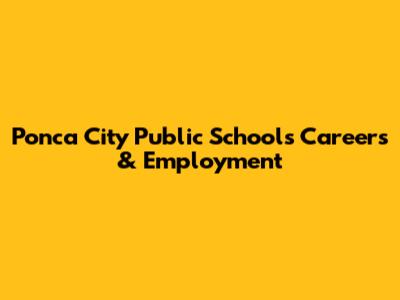 Ponca City Public Schools Careers & Employment
