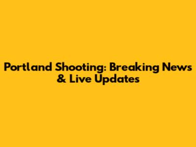 Portland Shooting: Breaking News & Live Updates