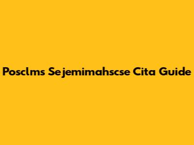 Posclms Sejemimahscse Cita Guide