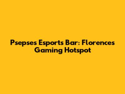 Psepse's Esports Bar: Florence's Gaming Hotspot