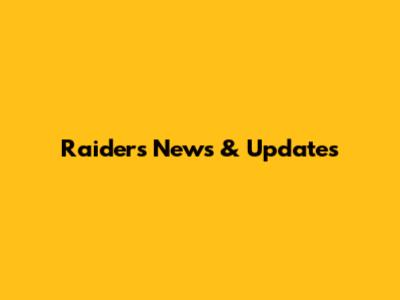 Raiders News & Updates