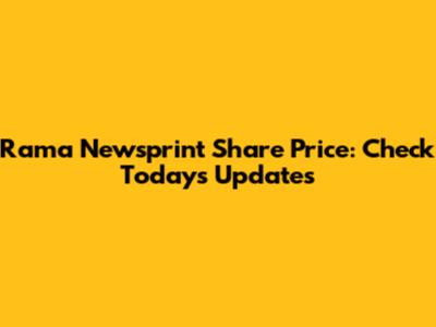 Rama Newsprint Share Price: Check Today's Updates