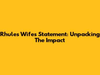 Rhule's Wife's Statement: Unpacking The Impact