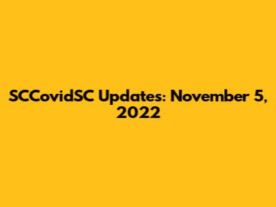 SCCovidSC Updates: November 5, 2022