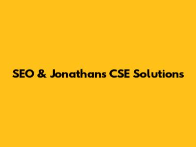SEO & Jonathan's CSE Solutions