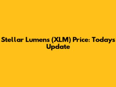 Stellar Lumens (XLM) Price: Today's Update