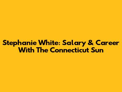 Stephanie White: Salary & Career With The Connecticut Sun