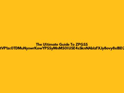 The Ultimate Guide To ZPGSS SpezJzj4tVP1zc0TDMuNyswrKowYPSSyMnMS0lUSE4sSknNAbIzFXJy8ovy8xIBD2UOAQzs