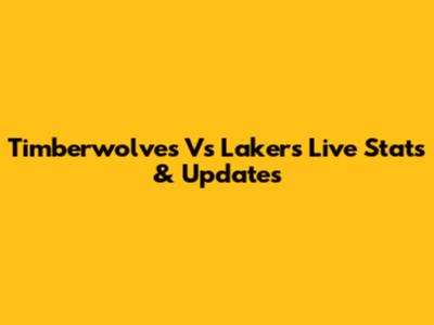Timberwolves Vs Lakers Live Stats & Updates